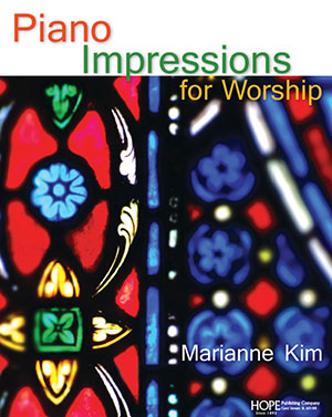 Piano Impressions for Worship, Vol.1