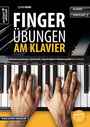 Fingerübungen am Klavier Die ultimative Sammlung für Spieltechnik, Fingerfertigkeit & Rhythmusgefühl + CD