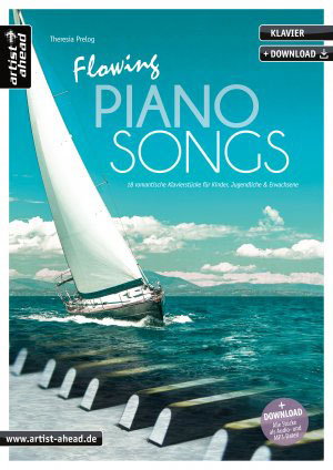 Flowing Piano Songs 18 romantische Klavierstücke für Kinder, Jugendliche & Erwachsene + CD