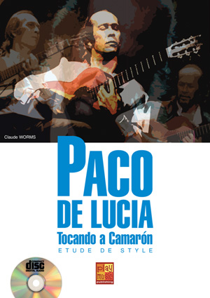 Paco de Lucia Tocando a Camaron - Etude de Style + CD