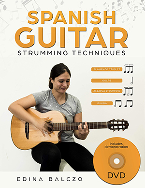 Spanish Guitar Strumming Techniques Book + DVD