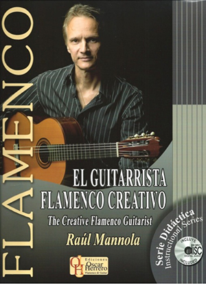 Raul Mannola - El GUITARRISTA FLAMENCO CREATIVO + CD