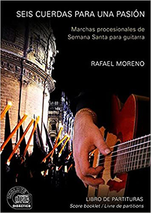 Rafael Moreno Seis Cuerdas Para Una Pasion + CD