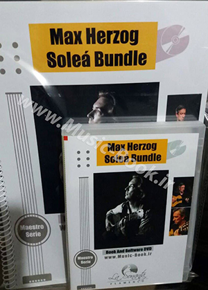 La Sonanta - Max Herzog - Solea Bundle Deal Maestro Serie Book + DVD