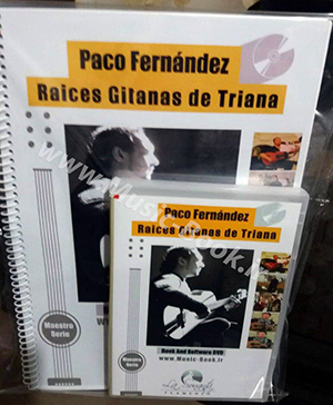La Sonanta - Paco Fernandez - Raices Gitanas de Triana Maestro Serie Book + DVD