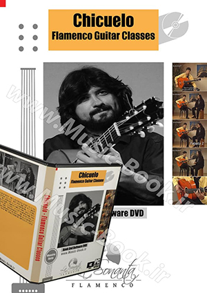 La Sonanta - Chicuelo - Flamenco Guitar Classes Book + DVD