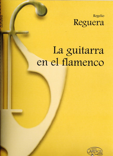 La Guitarra en el Flamenco - Rogelio Reguera - Partitura