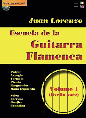 Juan Lorenzo - Escuela de la Guitarra Flamenca Vol.1 Book + DVD