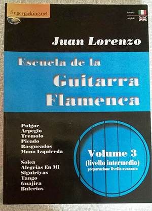 Juan Lorenzo - Escuela de la Guitarra Flamenca Vol.3 Book + DVD