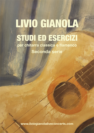 Livio Gianola - Studi Ed Esercizi Per Chitarra Classica e Flamenco Vol.2 Book + CD