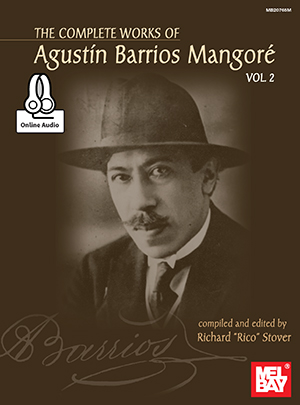 The Complete Works of Agustin Barrios Mangore for Guitar Vol. 2 + CD