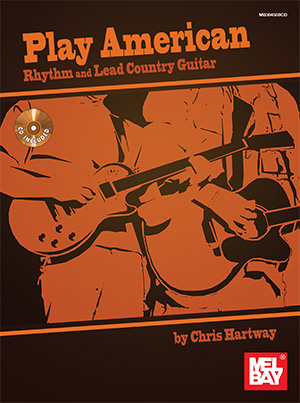 Play American: Rhythm and Lead Country Guitar + CD