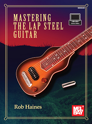 Mastering the Lap Steel Guitar Book + DVD