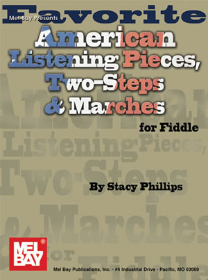 Favorite American Listening Pieces, Two-Steps & Marches for Fiddle