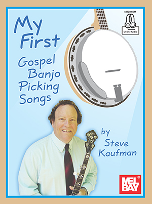My First Gospel Banjo Picking Songs + CD