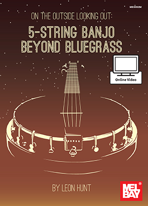 On the Outside Looking Out: 5-String Banjo Beyond Bluegrass Book + DVD