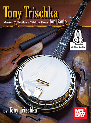 Tony Trischka Master Collection of Fiddle Tunes for Banjo + CD