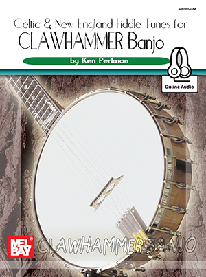 Celtic and New England Fiddle Tunes for Clawhammer Banjo + CD