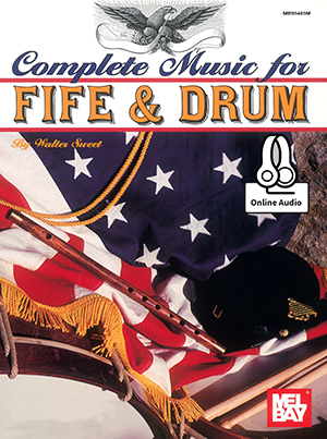 Complete Music for the Fife and Drum + CD