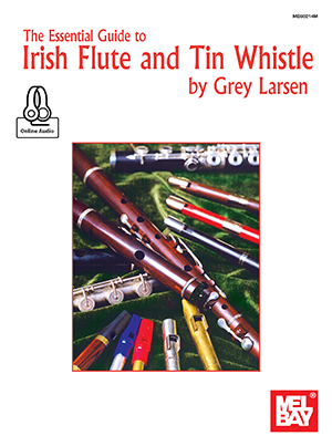 Essential Guide to Irish Flute and Tin Whistle + CD