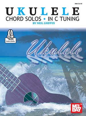 Ukulele Chord Solos in C Tuning + CD