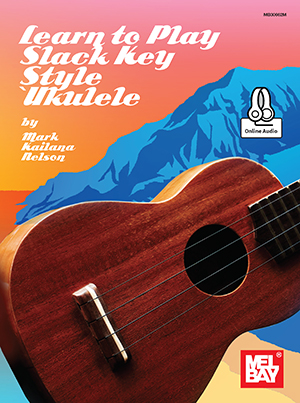 Learn to Play Slack Key Style 'Ukulele + CD