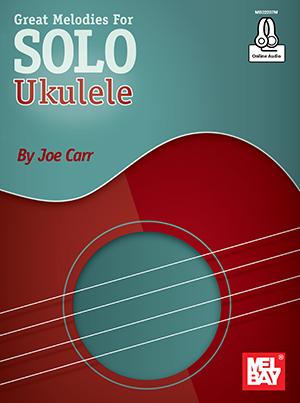 Great Melodies for Solo Ukulele + CD