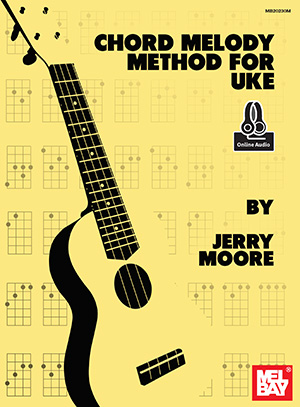 Chord Melody Method For Uke + CD
