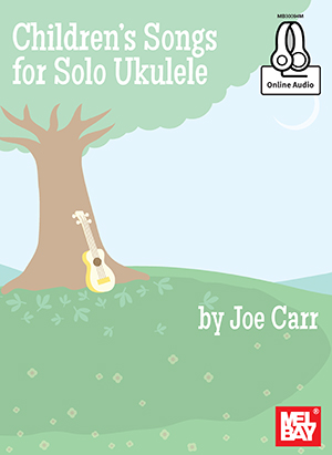 Children's Songs for Solo Ukulele + CD