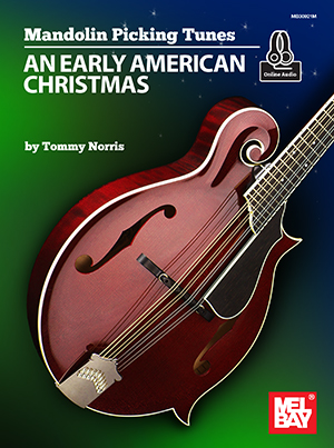 Mandolin Picking Tunes - An Early American Christmas + CD