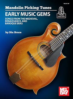 Mandolin Picking Tunes - Early Music Gems + CD