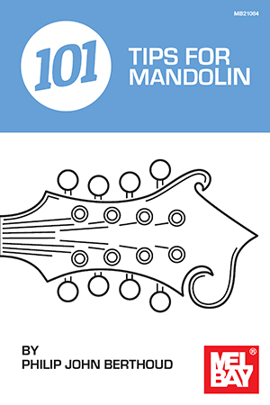 a 101 Tips for Mandolin