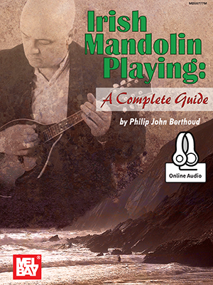 Irish Mandolin Playing: A Complete Guide + CD