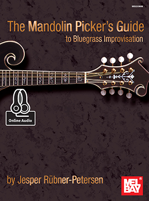 The Mandolin Picker's Guide to Bluegrass Improvisation + CD