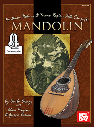 Northern Italian & Ticino Region Folk Songs for Mandolin + CD