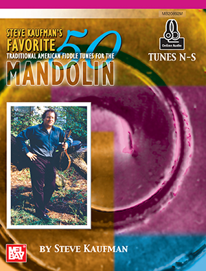 Steve Kaufman's Favorite 50 Mandolin, Tunes N-S + CD