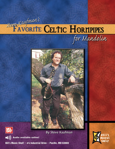 Steve Kaufman's Favorite Celtic Hornpipes for Mandolin + CD