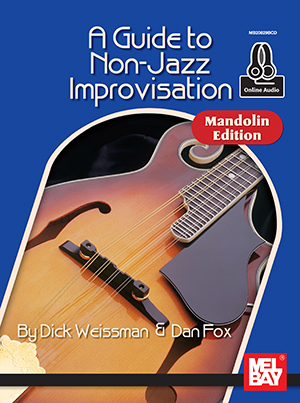 A Guide to Non-Jazz Improvisation: Mandolin Edition + CD