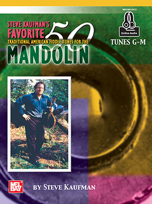 Steve Kaufman's Favorite 50 Mandolin, Tunes G-M + CD