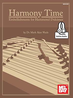 Harmony Time: Embellishments for Hammered Dulcimer + CD