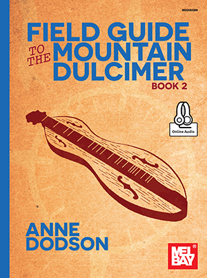 Field Guide to the Mountain Dulcimer, Book 2 + CD