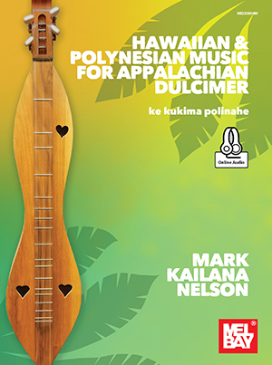 Hawaiian & Polynesian Music for Appalachian Dulcimer + CD