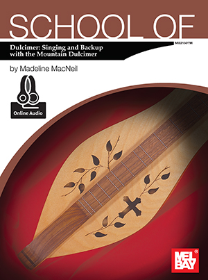 School of Dulcimer: Singing & Backup with the Mountain Dulcimer + CD