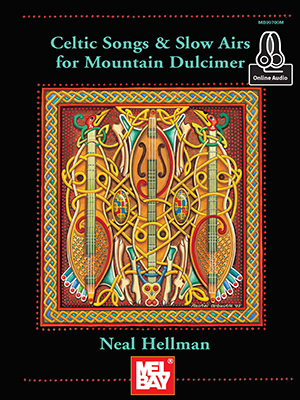 Celtic Songs and Slow Airs for the Mountain Dulcimer + CD