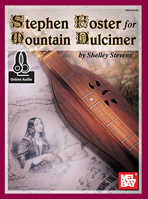 Stephen Foster for Mountain Dulcimer + CD