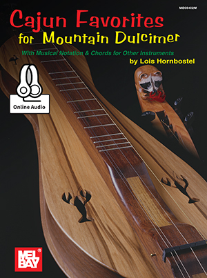 Cajun Favorites for Mountain Dulcimer + CD