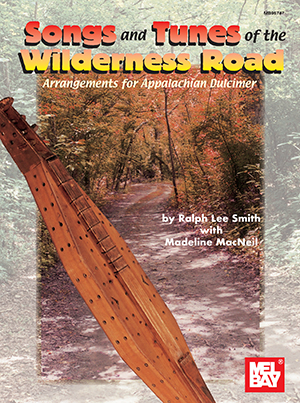 Songs and Tunes of the Wilderness Road