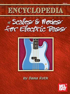 Encyclopedia of Scales & Modes for Electric Bass