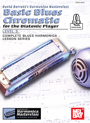 Basic Blues Chromatic for the Diatonic Player, Level 3 + CD
