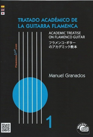 The Academic Treatise on Flamenco Guitar Vol 1 (Book/CD) - Manuel Granados